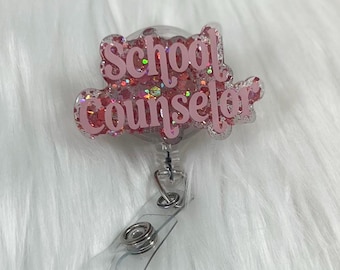School Counselor Badge Reel: Pink Glitter Acrylic, Custom Badge