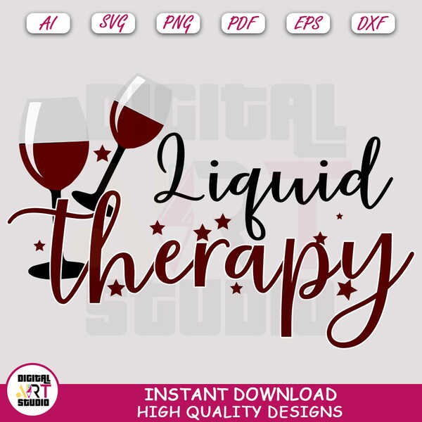 Liquid Therapy Svg, Drinking Wine Cut File For Cricut, Stop Drinking Wine Image Clipart, Get Wine Sublimation Png | Digital Art Studio