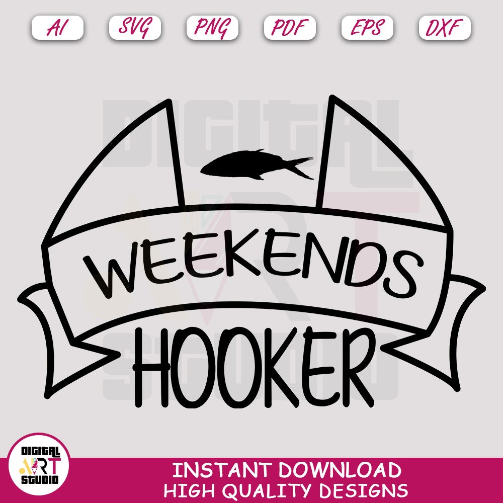 Weekend Hooker Svg 