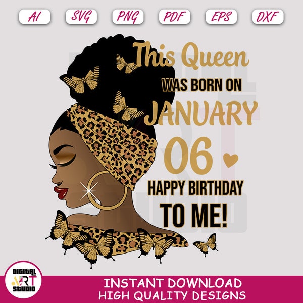 This Queen was born 06 January happy birthday, Svg Cut File For Cricut, Digital Image Clipart, Sublimation Vector Png | Digital Art Studio