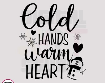 Cold Hands Warm Heart Svg, Happy Christmas  Cut File For Cricut, Happy Christmas Image Clipart, Chillin Sublimation Png | Digital Art Studio