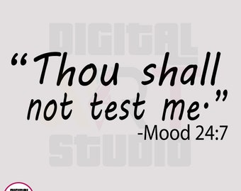 Thou Shall Not Test me Svg, Thou Shall Cut File For Cricut, Quotes Image Clipart, Test me Sublimation Png | Digital Art Studio