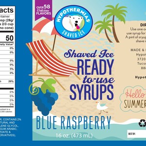May include: A blue and white label for a 16 ounce (473 ml) bottle of blue raspberry flavored shaved ice syrup. The label features a beach scene with a beach chair, a seagull, and a blue raspberry. The text "Hypothermias Shaved Ice Ready to Use Syrups" is printed on the label.