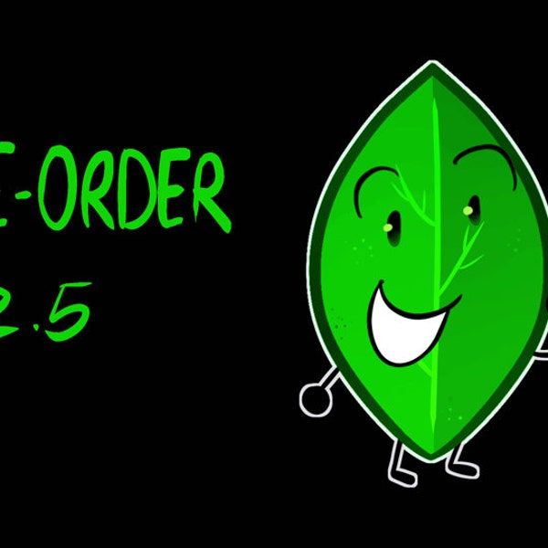 Leafy Bfdi Acrylic/Holographic Keychain Pre-Orders