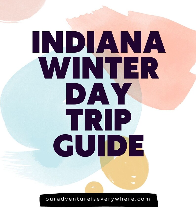 Indiana Winter Day Trips image 1