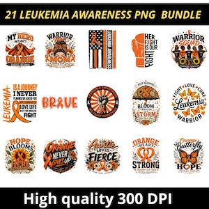 Può includere: Una collezione digitale di 21 design grafici per la sensibilizzazione alla leucemia con nastri arancioni, girasoli, farfalle e testi motivazionali come My Hero Wears Orange, Warrior Mom e Fight Love Cure, presentati in una griglia.
