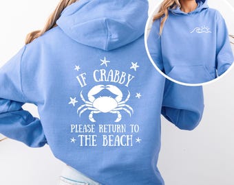Felpa con cappuccio da spiaggia "If Crabby Return", felpa con granchio costiero, regalo divertente con atmosfera oceanica