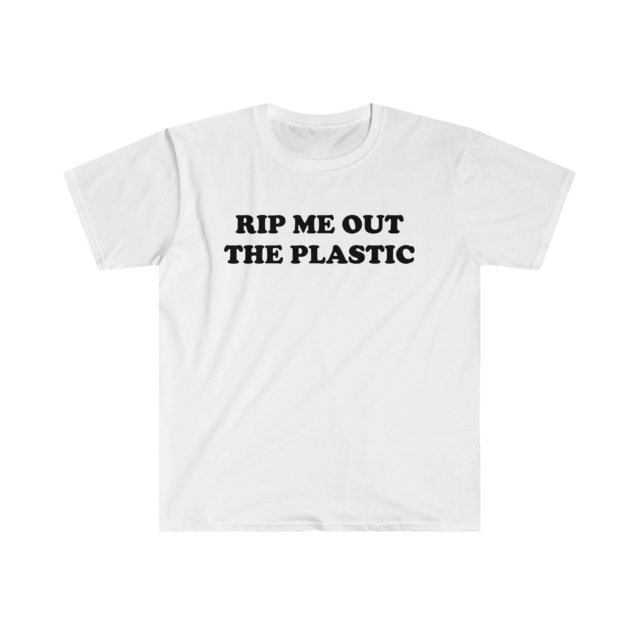 Rip Me Out the Plastic Shirt Unisex Heavy Cotton Tshirt Etsy