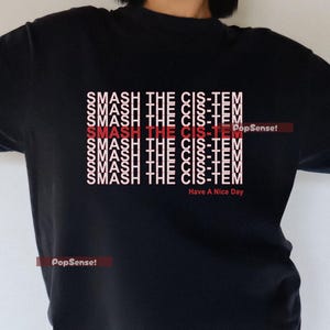 Smash The Cis-tem Cotton Tee: LGBTQ+ Gender Identity Pride