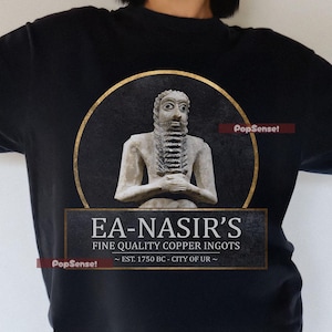 T-shirt - Ea-Nasir&#39;s Fine Quality Copper Ingots - Funny Bronze Age History Meme - Funny Bronze Age Ea Nasir Copper Merchant Meme T-Shi 0002