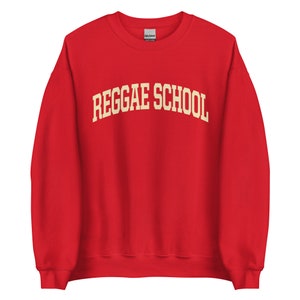 REGGAE SCHOOL College Sweatshirt