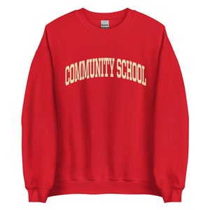 COMMUNITY SCHOOL College Sweatshirt