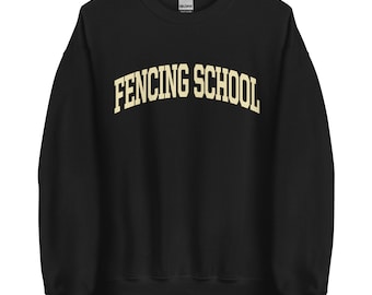 FENCING SCHOOL College Sweatshirt