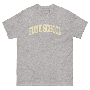 FUNK SCHOOL College T-shirt