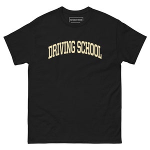 DRIVING SCHOOL College T-shirt