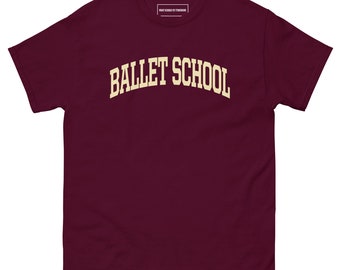 BALLET SCHOOL College T-shirt