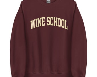 WINE SCHOOL College Sweat-shirt