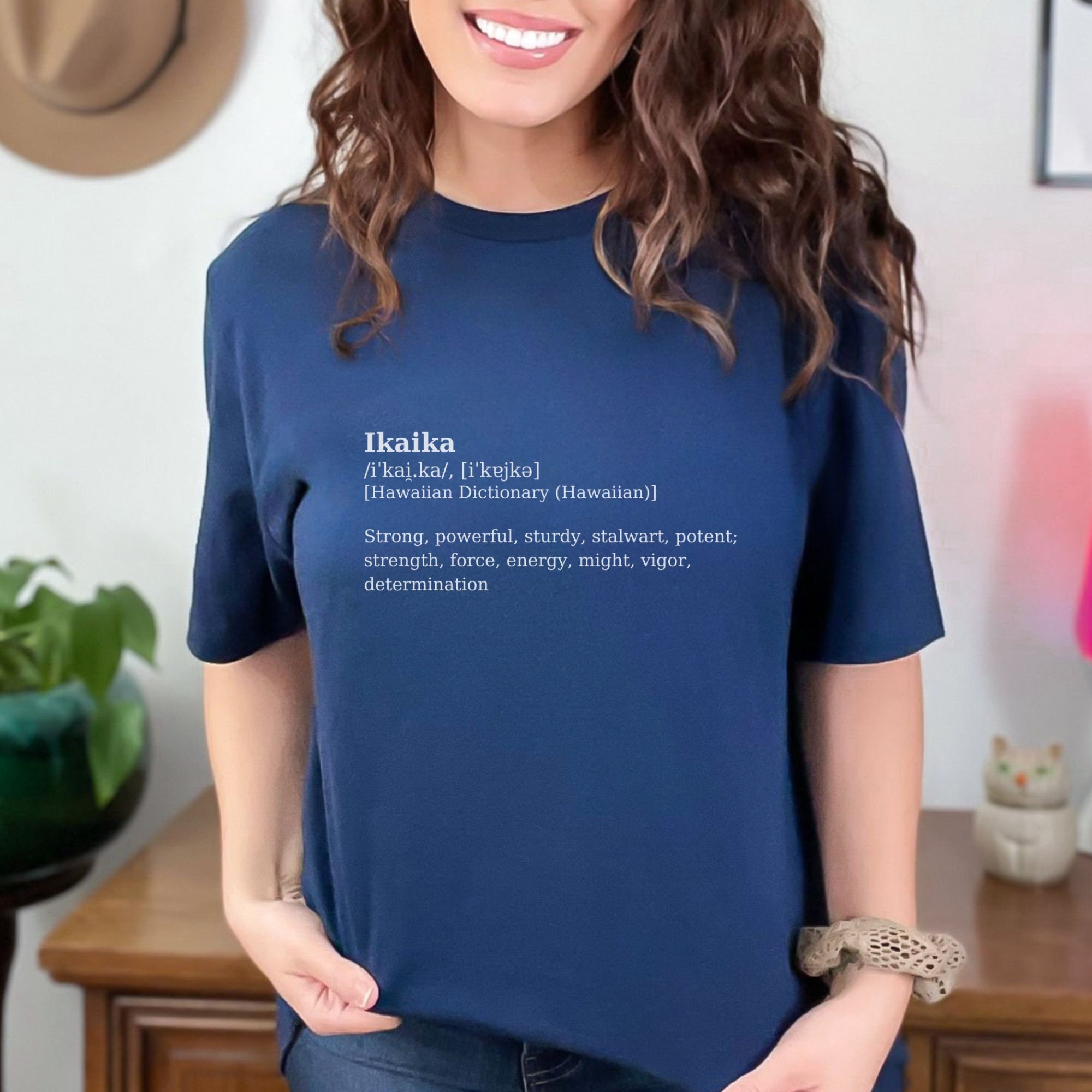 Maui Strong Ikaika Tee, Hawaiian Dictionary Word Definition Shirt 