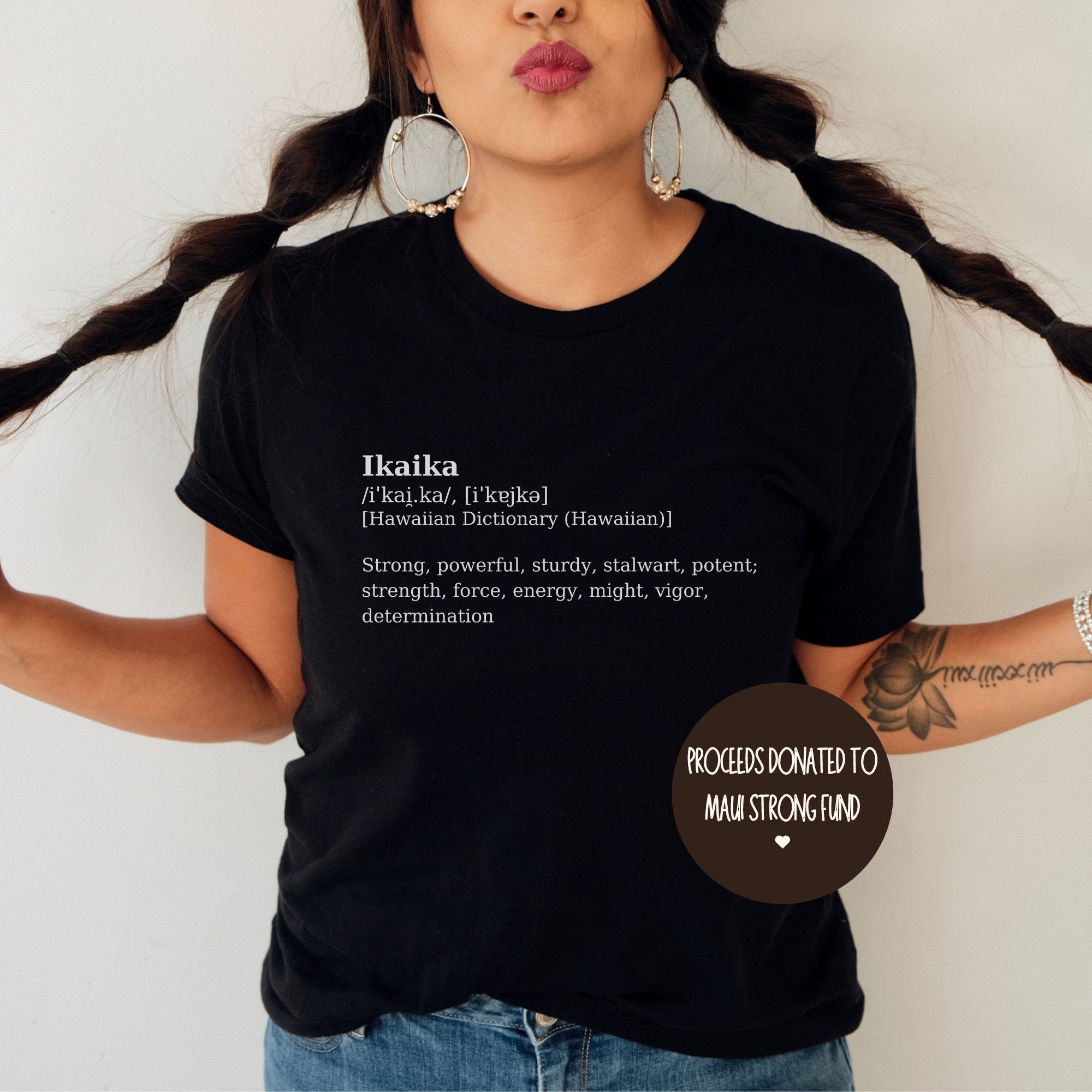 Maui Strong Ikaika Tee, Hawaiian Dictionary Word Definition Shirt 