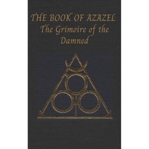 Op de afbeelding: Het Boek van Azazel: Het Grimoire van de Verdoemden, een donkerblauwe boekomslag met een gouden driehoeksymbool met drie cirkels en halve manen.