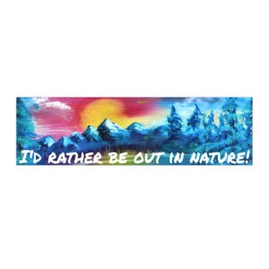 Kleurrijk Colorado-landschap Berg Prachtige natuur Olieverfschilderij Bumpersticker I'd Eerder Be Out In Nature Happy Trees