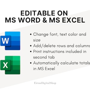 May include: A digital product image with the text "EDITABLE ON MS WORD & MS EXCEL". It features the Microsoft Word and Excel logos, along with bullet points describing the product's features, such as font and color customization, and automatic total calculations.