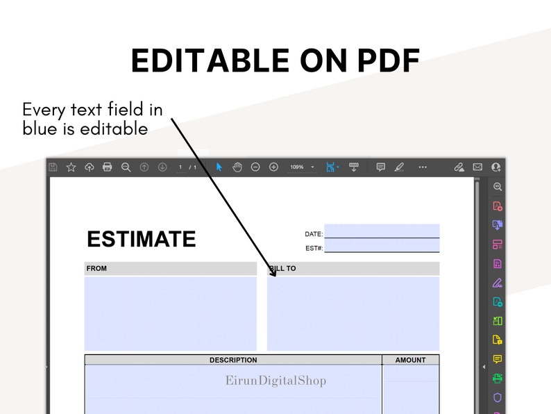 May include: A digital PDF estimate form displayed on a computer screen. The form includes fields for 'Estimate', 'From', 'Bill To', 'Description', and 'Amount'. The text 'Editable on PDF' and 'Every text field in blue is editable' are also visible.
