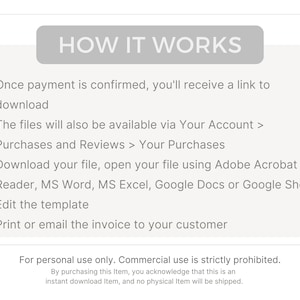 May include: A graphic with the text "HOW IT WORKS" at the top. The steps include downloading, opening the file, editing the template, and printing or emailing the invoice. The text also states the item is for personal use only.