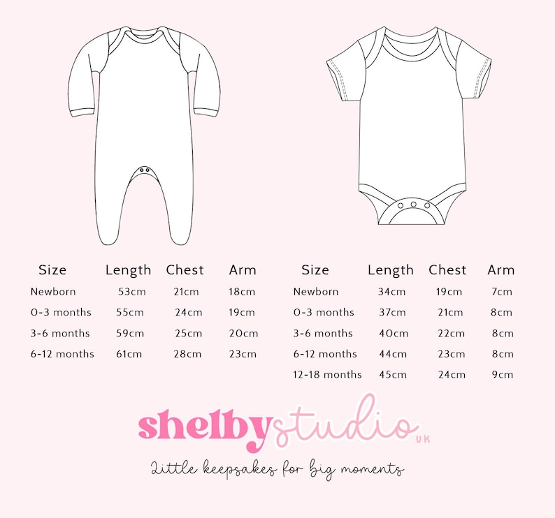 May include: A size chart for baby clothing featuring a long-sleeve footed sleeper and a short-sleeve bodysuit. The chart lists measurements in centimeters for length, chest, and arm for various age ranges. The text reads shelbystudio.uk little keepsakes for big moments.