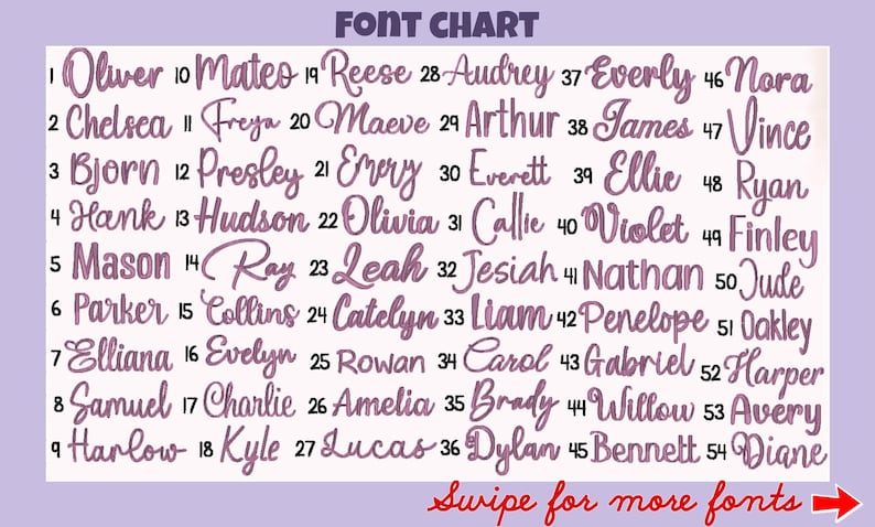 May include: A font chart displaying 54 numbered options in a purple cursive script on a light background. Each number corresponds to a specific name written in that font style. The text at the top reads FONT CHART and at the bottom Swipe for more fonts.