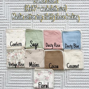May include: A collection of nine square baby blankets, each measuring 14x14 inches, featuring a muslin cotton top and fluffy fleece backing. The blankets are displayed in various colors and patterns labeled Confetti, Sage, Dusty Rose, Dusty Blue, Vintage Rose, Moons, Cocoa, Coconut, and Floral.