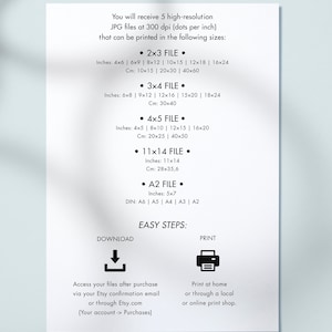 May include: A white print with text detailing file sizes for printing, in inches and centimetres. The print offers 2x3, 3x4, 4x5, 11x14, and A2 file options. Instructions for downloading and printing are also included.