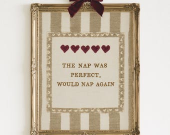 The Nap Was Perfect Would Nap Again Print | Funny Heart Embroidery Wall Art | Sarcastic Bedroom Sign | Digital Download