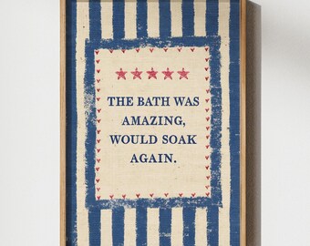 The Bath Was Amazing Vintage Bathroom Humor Wall Art Print Retro Fabric Banner Typography Five Stars Review Print Farmhouse Decor Printable