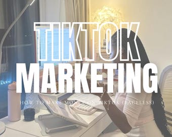 May include: A person working at a white desk with a laptop, a water bottle, and a notebook. The text "TIKTOK MARKETING" is overlaid on the image, along with the text "HOW TO MAKE MONEY ON TIKTOK (FACELESS)".