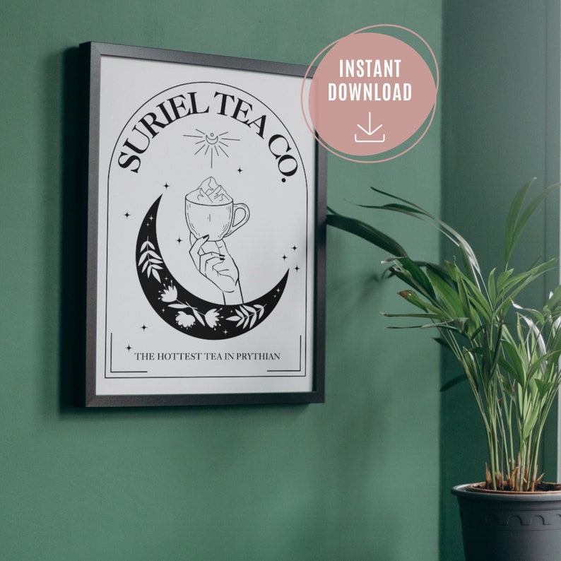 May include: Black and white illustration of a hand holding a cup of tea with a crescent moon and stars in the background. The text "Suriel Tea Co." is written in a circle around the image. The text "The Hottest Tea in Prythian" is written below the image.