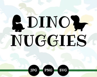 May include: Black and white silhouette design of a dinosaur and a dog with the text "DINO NUGGIES" in all caps. The design is on a white background with a green line and three circles with the text "JPG", "PNG", and "SVG" in black.