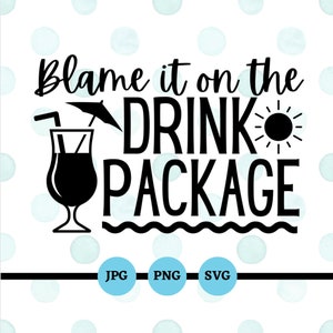May include: Black and white graphic design with the text "Blame it on the drink package". The design includes a cocktail glass with a straw and umbrella, a sun, and a wavy line.