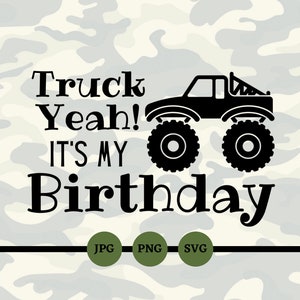 Puede incluir: Diseño gráfico en blanco y negro con un camión monstruo con el texto "Truck Yeah! It's My Birthday".