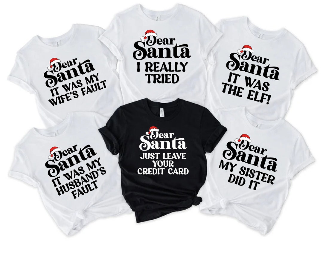 Matching Family Christmas Shirts,dear Santa Funny Shirt,christmas