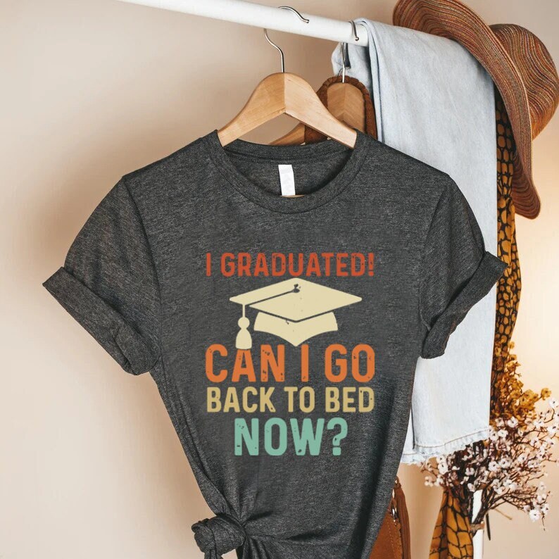 Funny Graduate Shirt Graduate 2023 Shirt Senior Gifts I Etsy