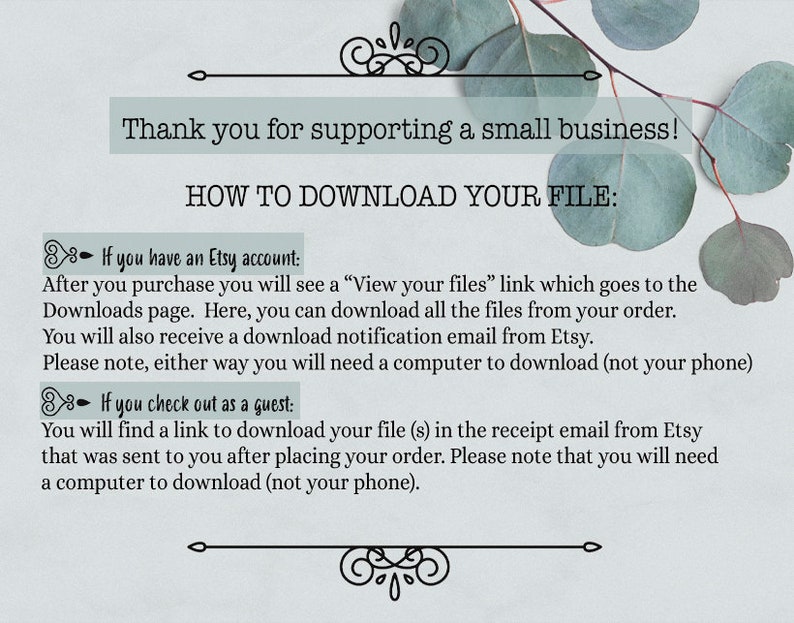 May include: A light blue background with a white text box containing instructions on how to download a digital file after purchasing from Etsy. The text includes the phrases "If you have an Etsy account" and "If you check out as a guest".