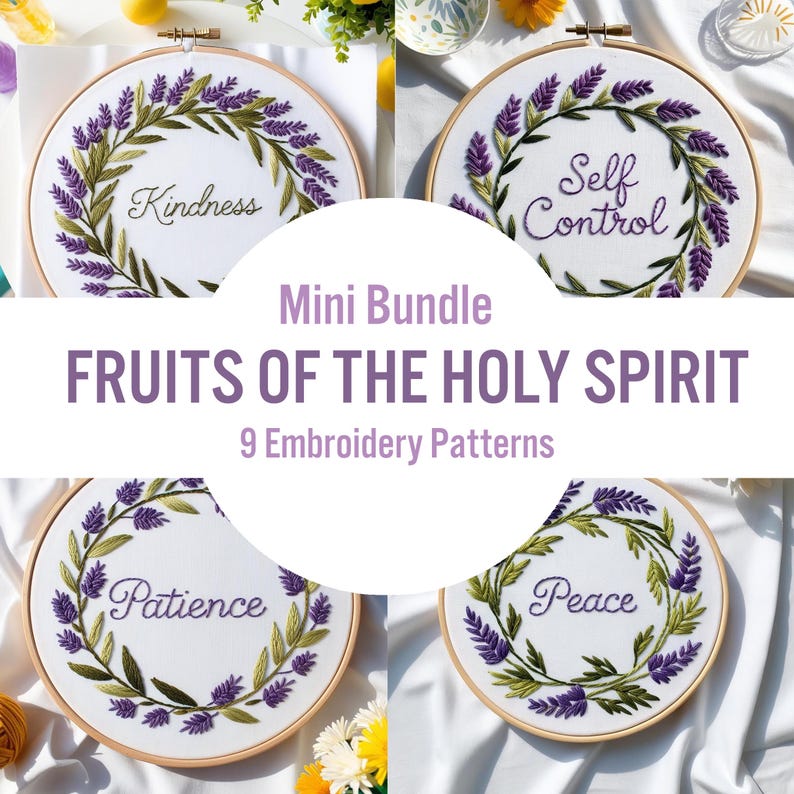 May include: A set of nine embroidery patterns featuring the fruits of the Holy Spirit. Each pattern is a wreath of lavender flowers with a different word in the centre: Kindness, Self Control, Patience, Peace, Joy, Faithfulness, Gentleness, Goodness, and Love.