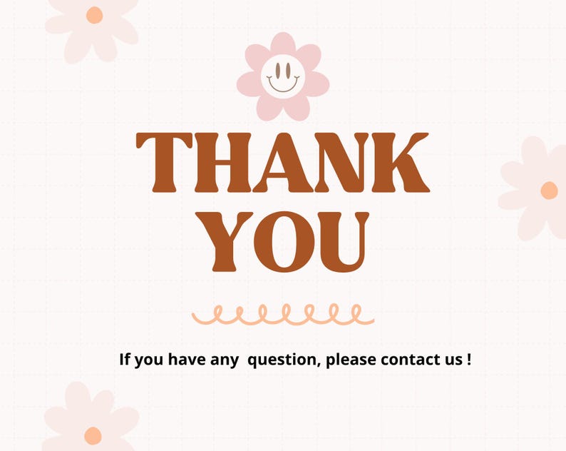 May include: A white background with a brown grid pattern. The text "THANK YOU" is in brown letters with a wavy line underneath. There are pink flowers with yellow centres and a pink flower with a smiley face in the centre.
