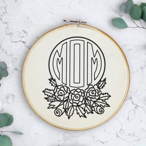 Mom hand Embroidery Pattern, Digital Download, mom embroidery, mom Monogram, trendy embroidery, idea gift for a mothers day, handmade gift