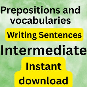 Pode incluir: Um fundo verde com texto amarelo que diz "Preposições e vocabulários Escrita de frases Intermediário Download instantâneo".