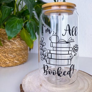 Jar with lid and straw; I'm all booked; gifts for readers; bookmerch; tumblers; personalized glass;