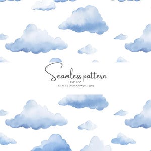 May include: Watercolor seamless pattern featuring fluffy blue clouds on a white background. The design includes various cloud sizes and shapes, creating a whimsical sky scene. Text reads "Seamless pattern" and "12x12" by PP.