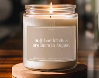 August Birthday Gift, August Birthday Candle, Funny Birthday Gift for Her, Gift for Best Friend, Bday Gift, 30th, 40th, 50th, 60th Birthday