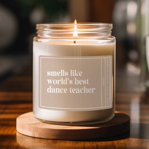 Dance Candle, Dancer Gift, Dance Teacher Gift, Dance Mom, Gift for Dancer, Ballet Teacher, Dancing Instructor, End of Year Dance Recital